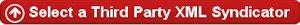 To Choose Your Third-Party XML Syndicator, Click Here